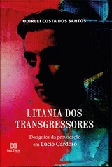 Litania dos Transgressores - Odirlei Costa dos Santos