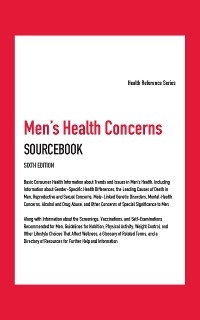 Men's Health Concerns Sourcebook, 6th Ed.