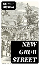 New Grub Street - George Gissing