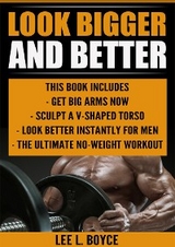 Look Bigger and Better - Lee L Boyce