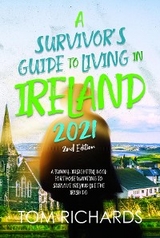 Survivor's Guide to Living in Ireland 2021 -  Tom Richards