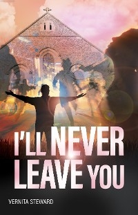 I'll Never Leave You -  Vernita Steward