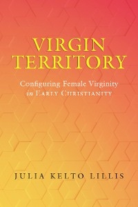 Virgin Territory - Julia Kelto Lillis