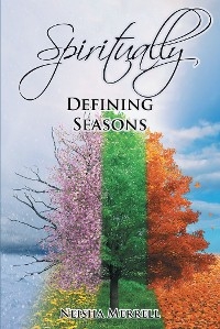 Spiritually Defining Seasons - Neisha Merrell
