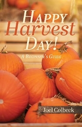 Happy Harvest Day! -  Joel Colbeck