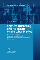 Services Offshoring and its Impact on the Labor Market - Deborah Winkler