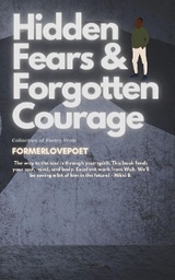 Hidden Fears & Forgotten Courage -  Walter English