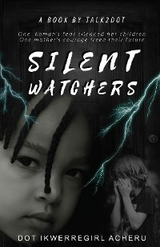 Silent Watchers -  Dot IkwerreGirl Acheru