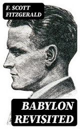 Babylon Revisited - F. Scott Fitzgerald