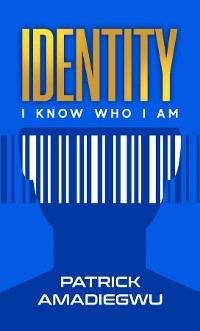 Identity -  Patrick Amadiegwu