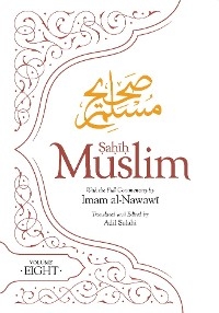 Sahih Muslim (Volume 8) - Imam Abul-Husain Muslim