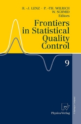 Frontiers in Statistical Quality Control 9 -  Hans-Joachim Lenz,  Peter-Theodor Wilrich,  Wolfgang Schmid
