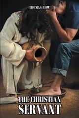 The Christian Servant - Thomas Row