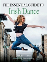 Essential Guide to Irish Dance -  Marie Duffy Pask