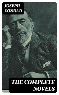 The Complete Novels - Joseph Conrad