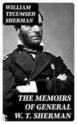 The Memoirs of General W. T. Sherman - William Tecumseh Sherman