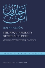 The Requirements of the Sufi Path - Ibn Khaldūn