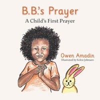 B.B.'s Prayer - Owen Amadin