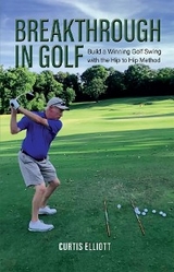 Breakthrough in Golf -  Curtis Elliott