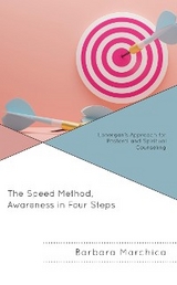 Speed Method, Awareness in Four Steps -  Barbara Marchica