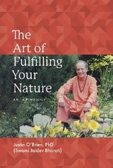 The Art of Fulfilling Your Nature - Justin O'Brien