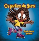 Os patins de Sara - Gisele Gama