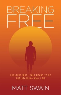 Breaking Free -  Matt Swain
