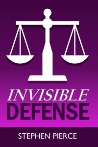 Invisible Defense -  Stephen Pierce