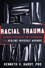 Racial Trauma -  Kenneth V. Hardy
