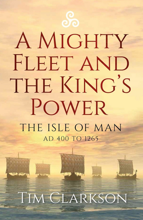A Mighty Fleet and the King's Power -  Tim Clarkson
