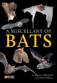 Miscellany of Bats -  M. Brock Fenton,  Jens Rydell