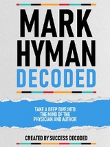 Mark Hyman Decoded -  Success Decoded