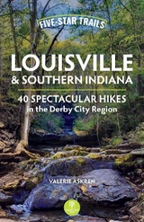 Five-Star Trails: Louisville & Southern Indiana -  Valerie Askren