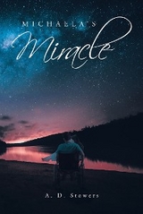 Michaela's Miracle -  A. D. Stowers