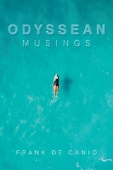 Odyssean Musings -  Frank De Canio