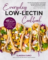 Everyday Low-Lectin Cookbook -  Claudia Curici