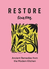 Restore -  Lizzie King