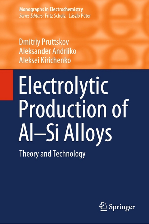 Electrolytic Production of Al-Si Alloys -  Dmitriy Pruttskov,  Aleksander Andriiko,  Aleksei Kirichenko