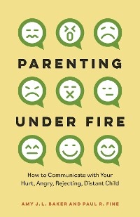 Parenting Under Fire -  PhD Amy J.L.  Baker,  LCSW Paul R. Fine