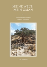 Meine Welt: Mein Oman - Kurt Lehmkuhl