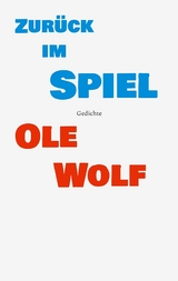 Zurück im Spiel -  Ole Wolf