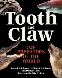 Tooth and Claw - Robert M. Johnson, Sharon L. Gilman, Daniel Abel