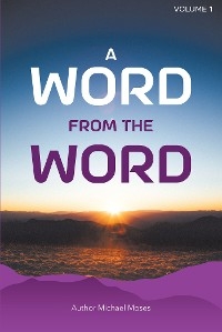 Word From The Word -  Michael Moses