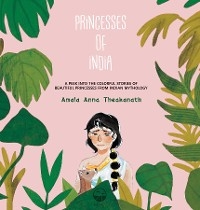 Princesses of India -  Amala Anna Theakanath