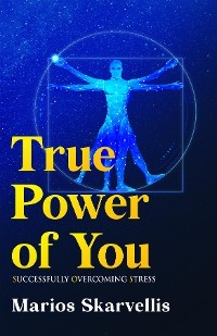 TRUE POWER OF YOU -  Marios Skarvellis