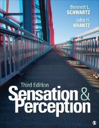 Sensation and Perception - Bennett L. Schwartz, John H. Krantz
