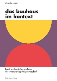 Das Bauhaus im Kontext - Alexandra Panzert