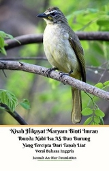 Kisah Hikayat Maryam Binti Imran Ibunda Nabi Isa AS Dan Burung Yang Tercipta Dari Tanah Liat Edisi Bahasa Inggris -  Jannah An-Nur Foundation