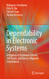 Dependability in Electronic Systems - Nobuyasu Kanekawa, Eishi H. Ibe, Takashi Suga, Yutaka Uematsu