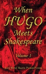 When HUGO Meets Shakespeare Vol 1 -  Jean Rene Bazin PierrePierre